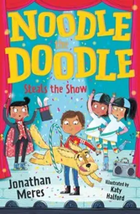 Meres |  Noodle the Doodle Steals the Show | eBook | Sack Fachmedien