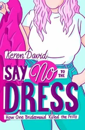 David |  Say No to the Dress | eBook | Sack Fachmedien