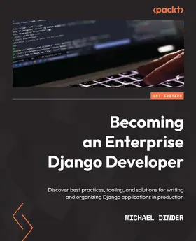 Dinder |  Becoming an Enterprise Django Developer | eBook | Sack Fachmedien