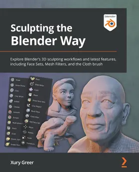 Greer |  Sculpting the Blender Way | eBook | Sack Fachmedien