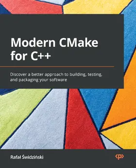 Swidzinski / Swidzinski |  Modern CMake for C++ | eBook | Sack Fachmedien
