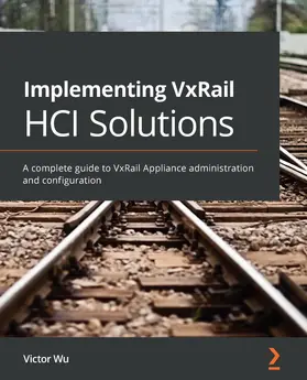 Wu |  Implementing VxRail HCI Solutions | eBook | Sack Fachmedien