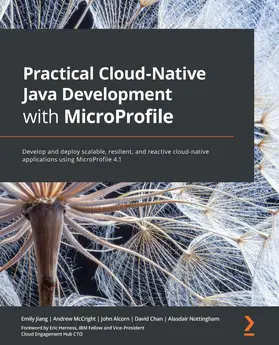 Jiang / McCright / Alcorn |  Practical Cloud-Native Java Development with MicroProfile | eBook | Sack Fachmedien
