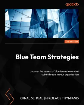 Sehgal / Thymianis |  Cybersecurity Blue Team Strategies | eBook | Sack Fachmedien
