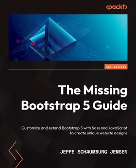 Schaumburg Jensen |  The Missing Bootstrap 5 Guide | eBook | Sack Fachmedien