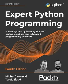 Jaworski / Ziadé |  Expert Python Programming – Fourth Edition | eBook | Sack Fachmedien