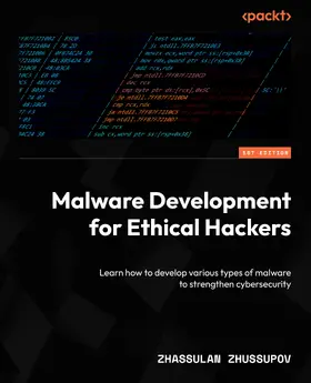 Zhussupov |  Malware Development for Ethical Hackers | eBook | Sack Fachmedien