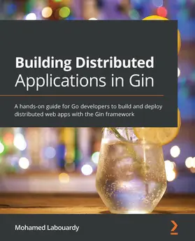 Labouardy |  Building Distributed Applications in Gin | eBook | Sack Fachmedien