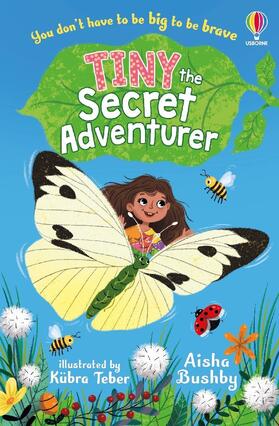 Bushby |  Tiny, the Secret Adventurer | Buch |  Sack Fachmedien