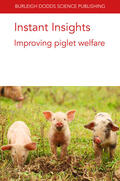 Baxter / Edwards / Kemper |  Instant Insights: Improving Piglet Welfare | Buch |  Sack Fachmedien