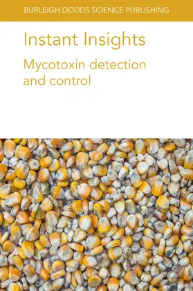 Magan / Garcia-Cela / Hoisington |  Instant Insights: Mycotoxin detection and control | eBook | Sack Fachmedien