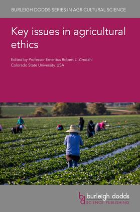 Zimdahl |  Key issues in agricultural ethics | Buch |  Sack Fachmedien