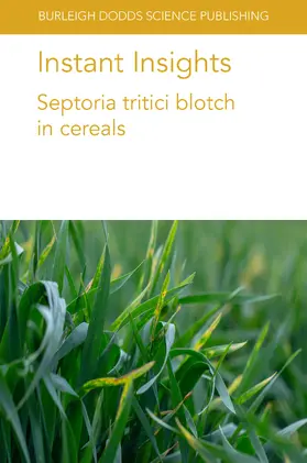 Goodwin / Brueggeman / Solanki | Instant Insights: Septoria tritici blotch in cereals | E-Book | sack.de