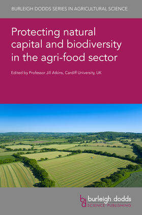 Atkins |  Protecting natural capital and biodiversity in the agri-food sector | Buch |  Sack Fachmedien