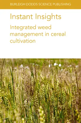 Widderick / Harker / Mwendwa | Instant Insights: Integrated weed management in cereal cultivation | E-Book | sack.de