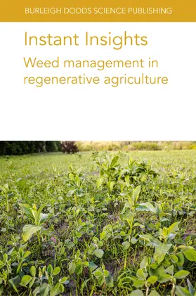 Basch / Teixeira / Smith | Instant Insights: Weed management in regenerative agriculture | E-Book | sack.de