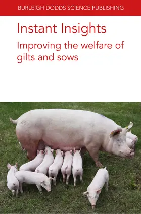 Björkman / Oliviero / Peltoniemi |  Instant Insights: Improving the welfare of gilts and sows | eBook | Sack Fachmedien