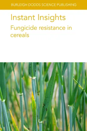 Oliver / Nistrup Jørgensen / Marten Heick |  Instant Insights: Fungicide resistance in cereals | eBook | Sack Fachmedien