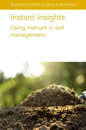 Sørensen / Bechini / Riau | Instant Insights: Using manure in soil management | E-Book | www.sack.de