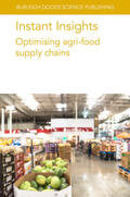 De Leeuw / de Leeuw / Romero-Silva |  Instant Insights: Optimising Agri-Food Supply Chains | Buch |  Sack Fachmedien