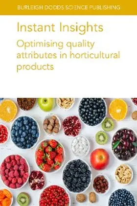 Causse / Albert / Greene | Instant Insights: Optimising quality attributes in horticultural products | E-Book | sack.de
