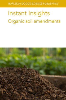 Leytem / Sørensen / Dungan |  Instant Insights: Organic Soil Amendments | Buch |  Sack Fachmedien