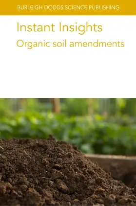 Leytem / Dungan / Sørensen |  Instant Insights: Organic soil amendments | eBook | Sack Fachmedien