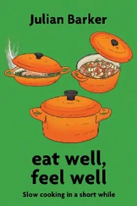Barker |  eat well, feel well | eBook | Sack Fachmedien