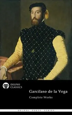Vega | Delphi Complete Works of Garcilaso de la Vega Illustrated | E-Book | www.sack.de