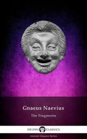 Naevius |  The Fragments of Gnaeus Naevius Illustrated | eBook | Sack Fachmedien