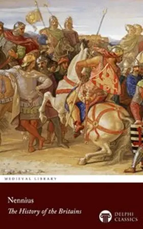 Powys |  The History of the Britains by Nennius Illustrated | eBook | Sack Fachmedien