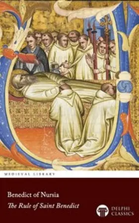 Nursia |  The Rule of Saint Benedict by Benedict of Nursia Illustrated | eBook | Sack Fachmedien