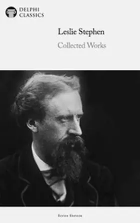Stephen |  Delphi Collected Works of Leslie Stephen Illustrated | eBook | Sack Fachmedien