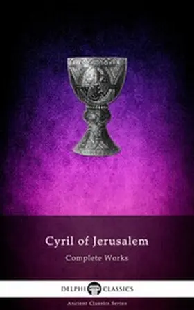 Jerusalem / Classics |  Cyril of Jerusalem | eBook | Sack Fachmedien