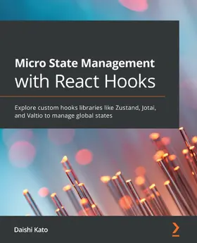 Kato |  Micro State Management with React Hooks | eBook | Sack Fachmedien