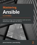 Freeman / Keating |  Mastering Ansible, 4th Edition | eBook | Sack Fachmedien