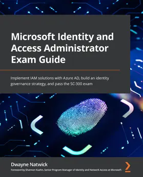 Natwick |  Microsoft Identity and Access Administrator Exam Guide | eBook | Sack Fachmedien