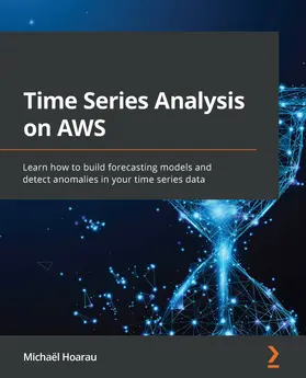 Hoarau |  Time Series Analysis on AWS | eBook | Sack Fachmedien