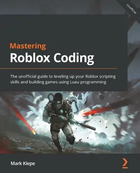 Kiepe |  Mastering Roblox Coding | eBook | Sack Fachmedien