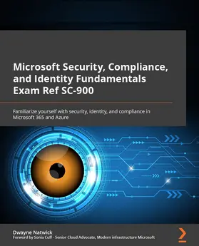 Natwick |  Microsoft Security, Compliance, and Identity Fundamentals Exam Ref SC-900 | eBook | Sack Fachmedien