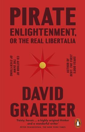 Graeber |  Pirate Enlightenment, or the Real Libertalia | Buch |  Sack Fachmedien