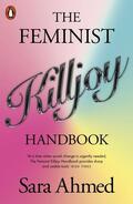 Ahmed |  The Feminist Killjoy Handbook | Buch |  Sack Fachmedien