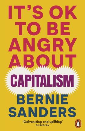 Sanders | It's OK To Be Angry About Capitalism | Buch | 978-1-80206-311-0 | sack.de