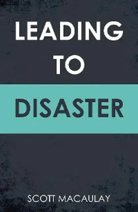 Macaulay |  Leading to Disaster | eBook | Sack Fachmedien