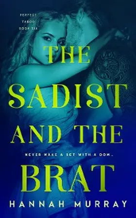 Murray |  The Sadist and the Brat | eBook | Sack Fachmedien