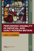 Chambers |  Performing Disability in Medieval and Early Modern Britain | Buch |  Sack Fachmedien