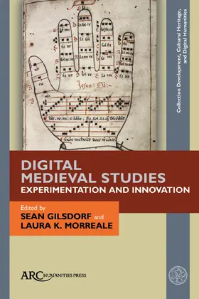 Gilsdorf / Morreale |  Digital Medieval Studies—Experimentation and Innovation | Buch |  Sack Fachmedien