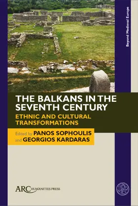 Sophoulis / Kardaras |  The Balkans in the Seventh Century | Buch |  Sack Fachmedien
