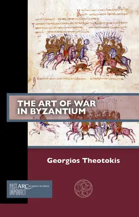 Theotokis |  The Art of War in Byzantium | eBook | Sack Fachmedien