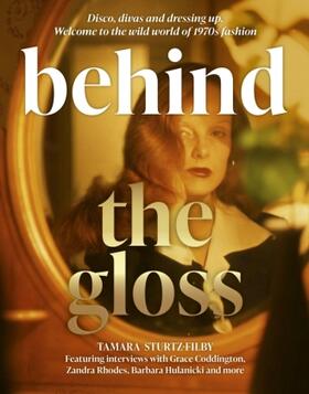 Sturtz-Filby |  Behind the Gloss | Buch |  Sack Fachmedien
